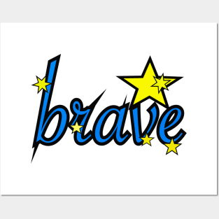 Brave! Posters and Art